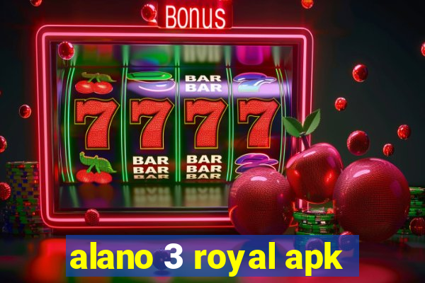 alano 3 royal apk