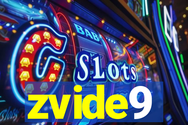 zvide9