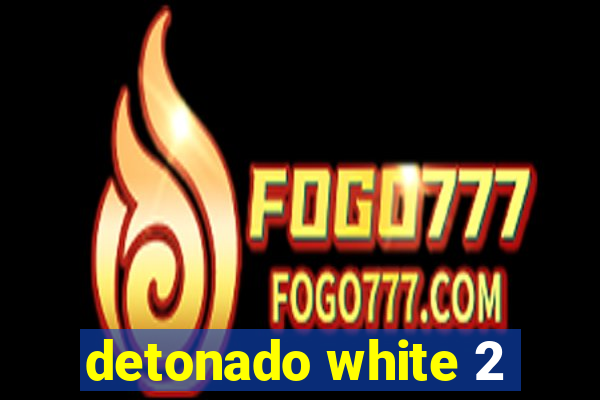 detonado white 2