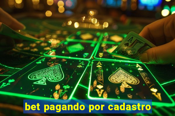 bet pagando por cadastro