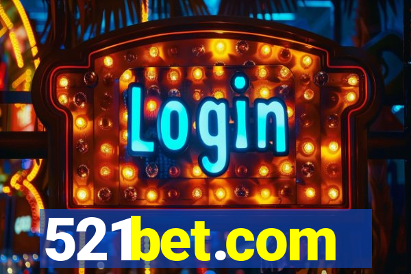 521bet.com