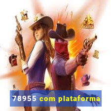 78955 com plataforma