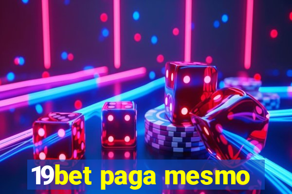 19bet paga mesmo