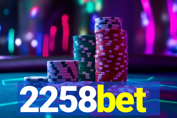 2258bet