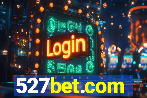 527bet.com