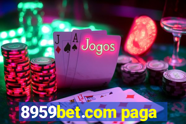 8959bet.com paga