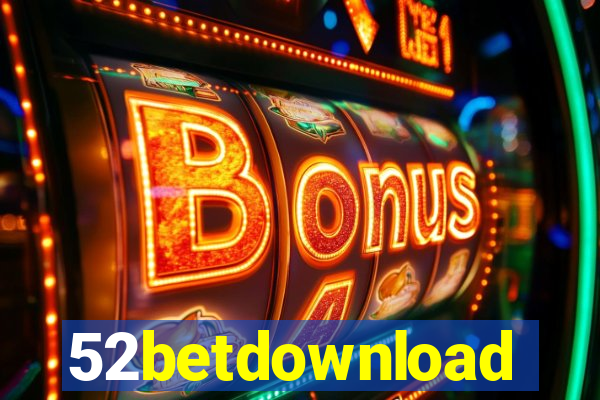 52betdownload