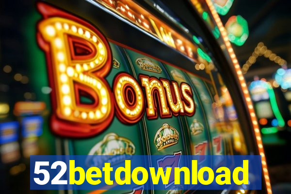 52betdownload