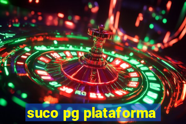 suco pg plataforma