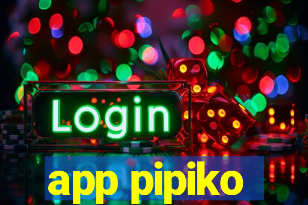 app pipiko