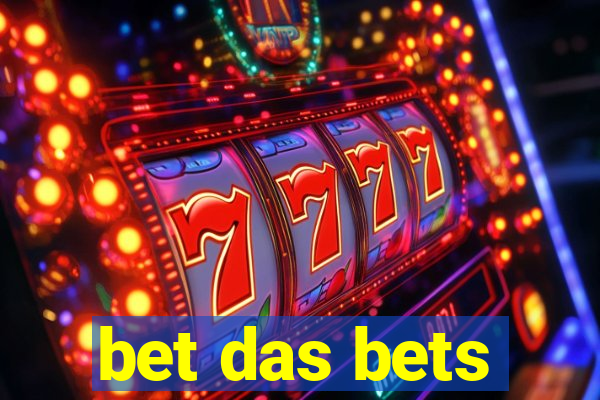 bet das bets