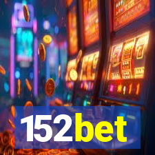 152bet