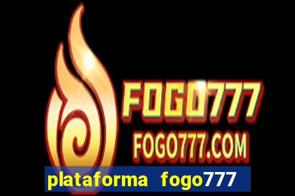 plataforma fogo777    confi  vel