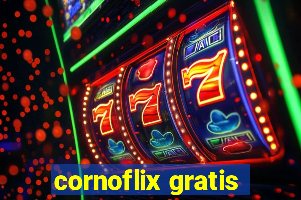 cornoflix gratis