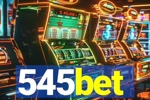 545bet