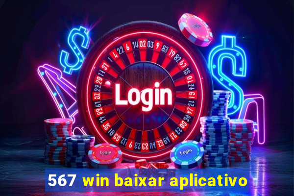 567 win baixar aplicativo