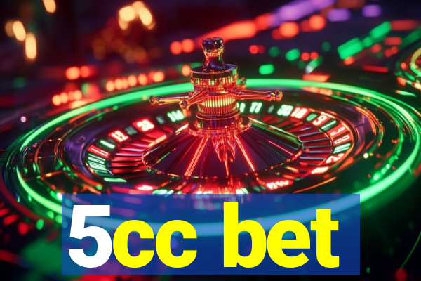 5cc bet