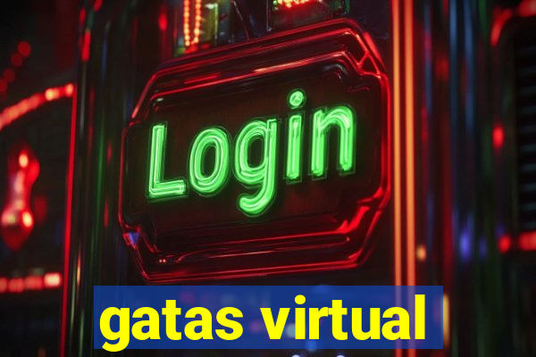 gatas virtual