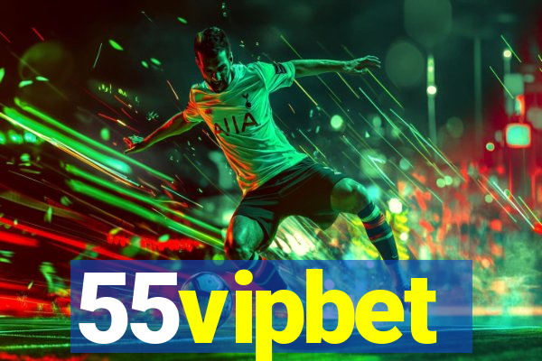 55vipbet