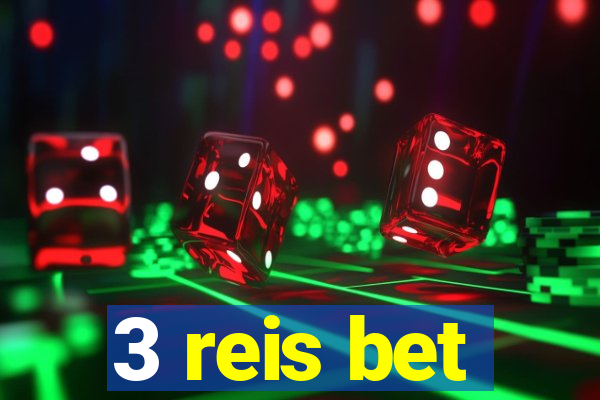 3 reis bet