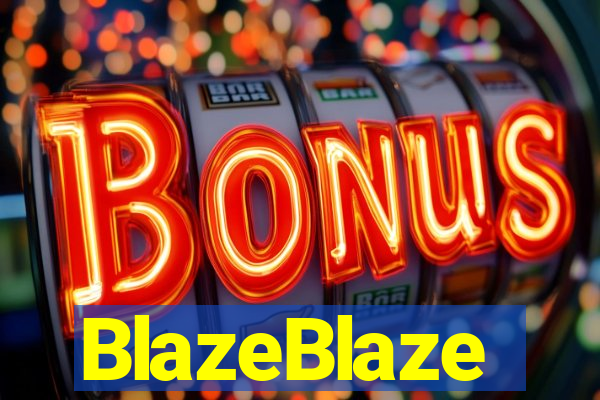 BlazeBlaze