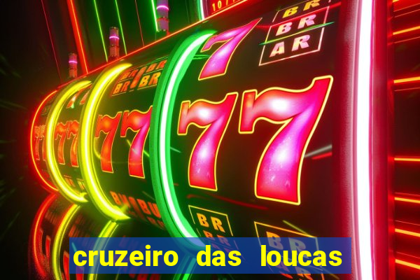 cruzeiro das loucas filme completo dublado topflix