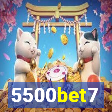 5500bet7