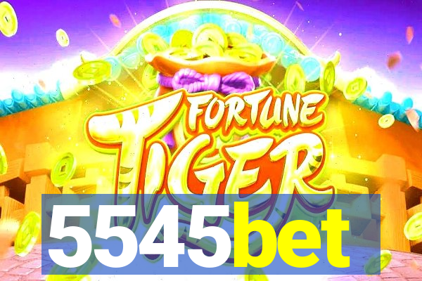 5545bet