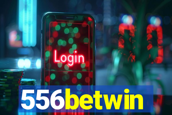 556betwin