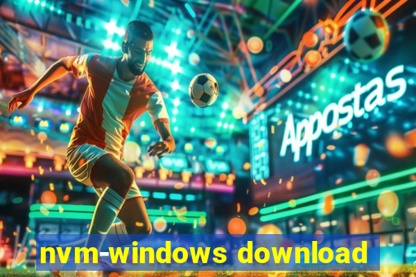 nvm-windows download