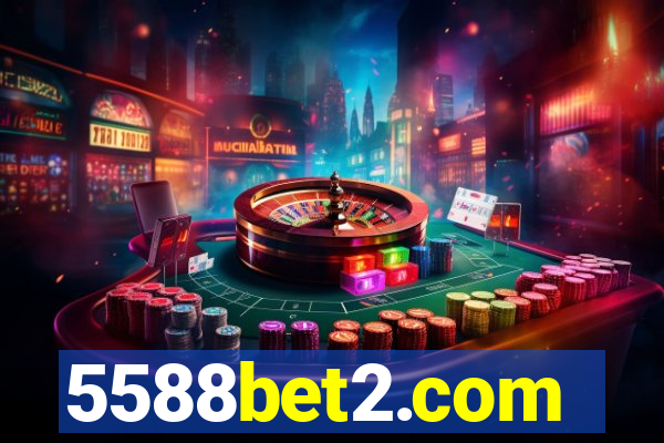 5588bet2.com