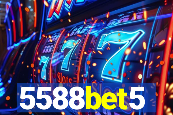 5588bet5