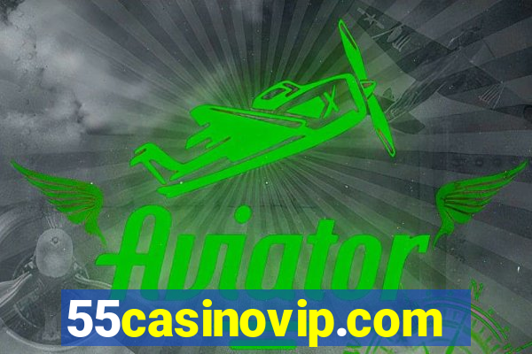 55casinovip.com