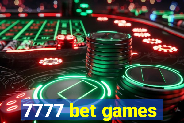 7777 bet games