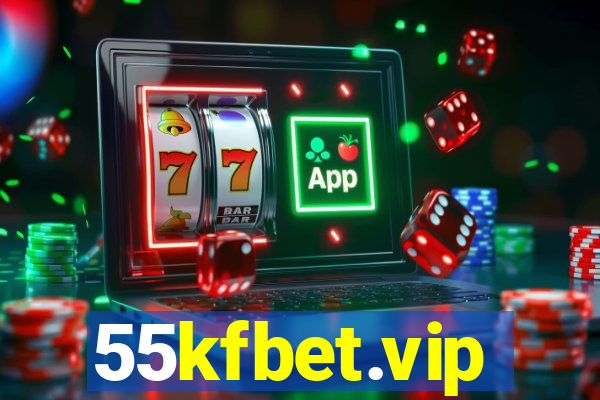 55kfbet.vip