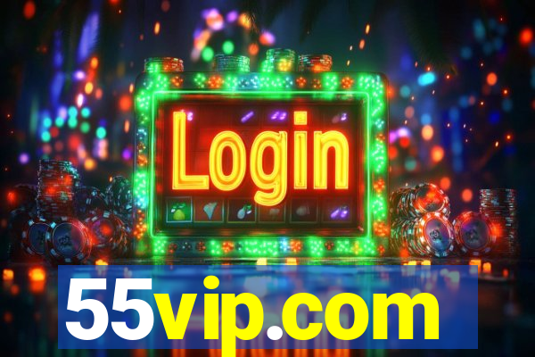 55vip.com