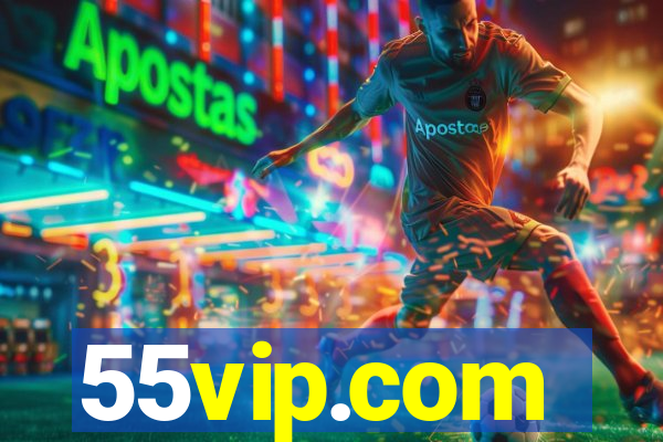 55vip.com