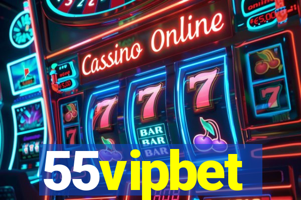 55vipbet