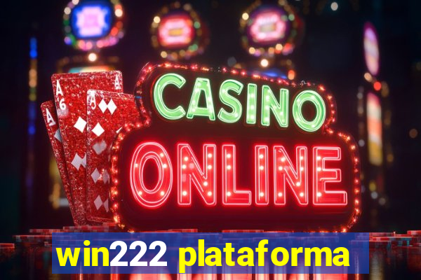 win222 plataforma