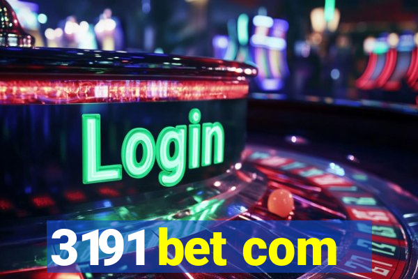 3191 bet com