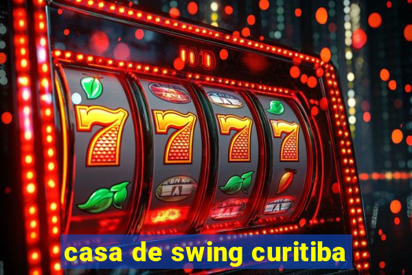 casa de swing curitiba