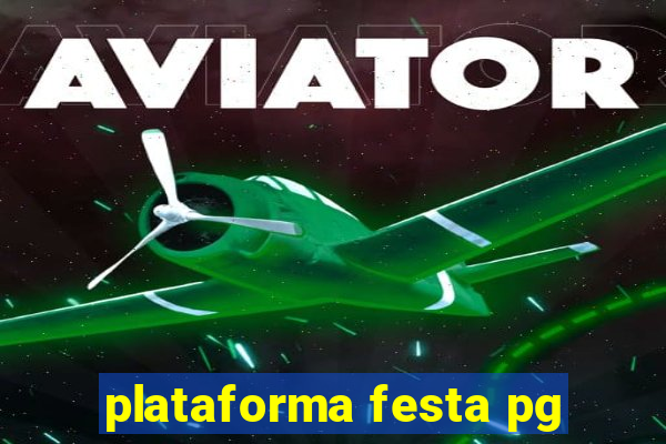 plataforma festa pg