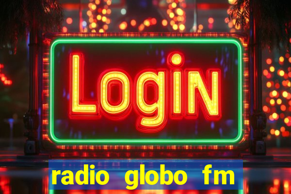 radio globo fm 90.1 salvador bahia