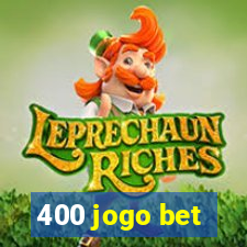 400 jogo bet