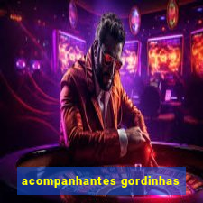 acompanhantes gordinhas