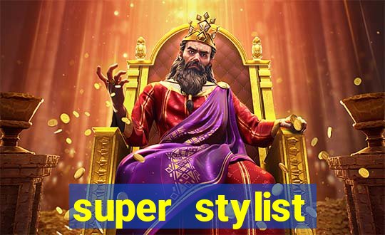 super stylist dinheiro e diamante infinito ios