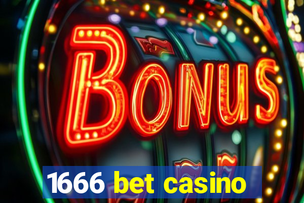 1666 bet casino