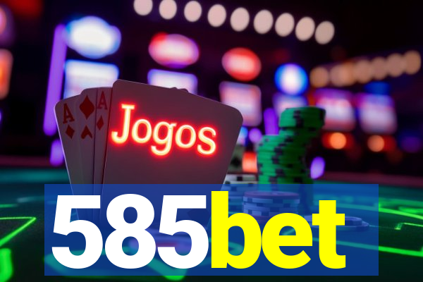 585bet