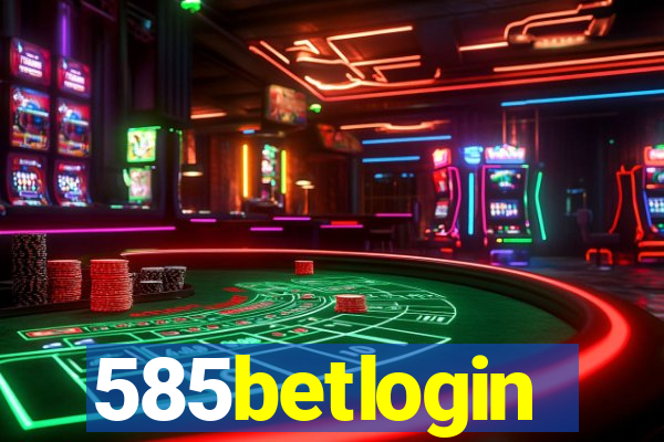 585betlogin