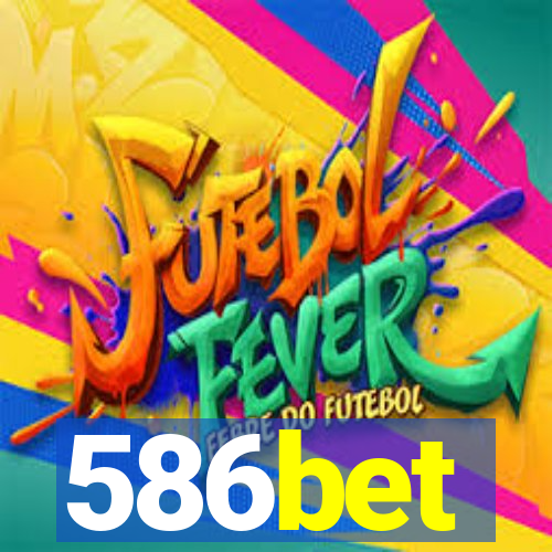 586bet